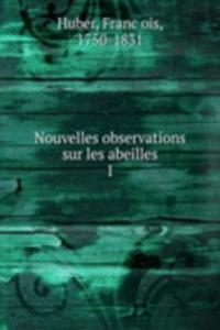 Nouvelles observations sur les abeilles