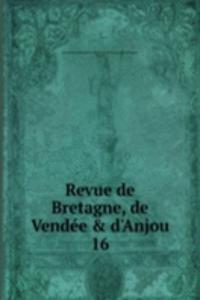 Revue de Bretagne, de Vendee & d'Anjou