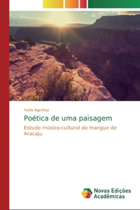 Poética de uma paisagem