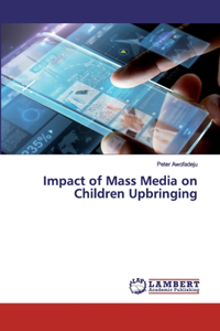 Impact of Mass Media on Children Upbringing
