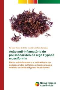 Ação anti-inflamatória do polissacarídeo da alga Hypnea musciformis