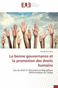 La bonne gouvernance et la promotion des droits humains