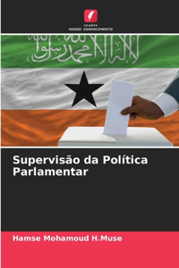 Supervisão da Política Parlamentar