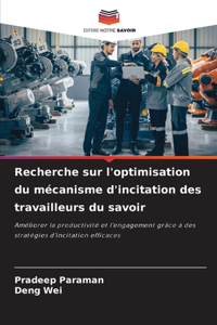 Recherche sur l'optimisation du mécanisme d'incitation des travailleurs du savoir