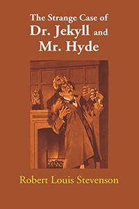 The Strange Case of Dr. Jekyll and Mr. Hyde