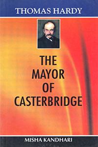 Thomas Hardy???The Mayor Of Casterbridge