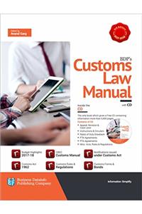 BDP's Customs Law Manual (2017-18 Budget Editon with CD)