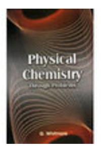 Pysical Chemistry through Problems