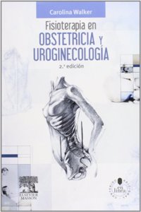 Fisioterapia en obstetricia y uroginecologia + StudentConsult en espanol