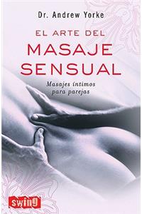 El Arte del Masaje Sensual