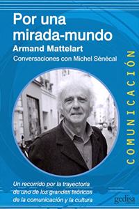 Por una mirada-mundo: Conversaciones con Michel Senecal