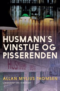 Husmann's Vinstue og Pisserenden