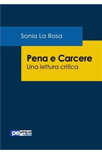 Pena e Carcere. Una lettura critica