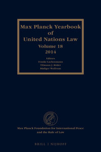 Max Planck Yearbook of United Nations Law, Volume 18 (2014)