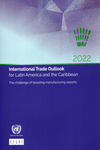 International Trade Outlook for Latin America and the Caribbean 2022