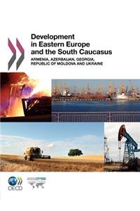 Development in Eastern Europe and the South Caucasus