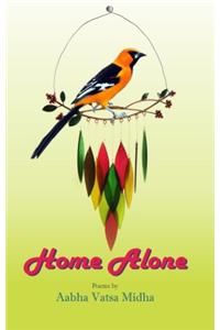 Home Alone (Poems)