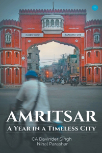Amritsar-A Year in a Timeless City