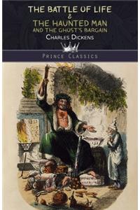 The Battle of Life & The Haunted Man and the Ghost's Bargain