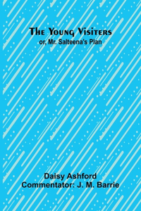 The Young Visiters or, Mr. Salteena's Plan