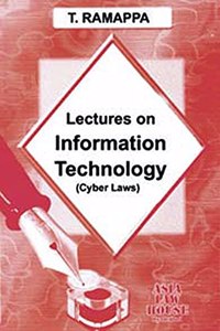 Lectures on Information Technology (Cyber Law)