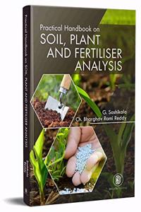 Practical Handbook on Soil Plant and Fertilizer Analysis