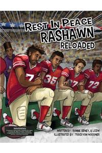 Rest in Peace RaShawn Reloaded