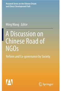 Discussion on Chinese Road of Ngos