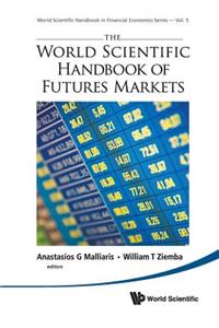 World Scientific Handbook of Futures Markets