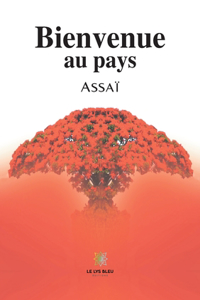 Bienvenue au pays