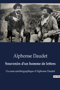 Souvenirs d'un homme de lettres