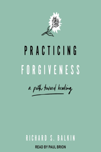 Practicing Forgiveness