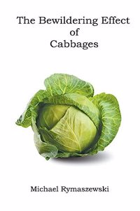 Bewildering Effect of Cabbages
