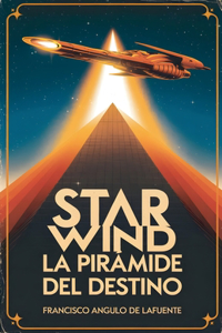 Star Wind La Pirámide del Destino