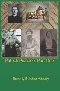 Patrick Pioneers Part One