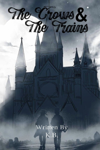Crows and The Train