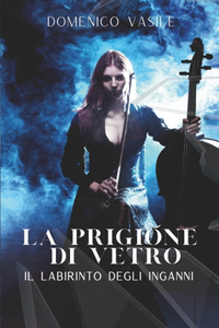 Prigione Di Vetro