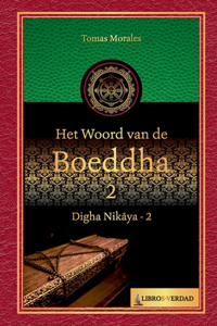 Het woord van de Boeddha - 2