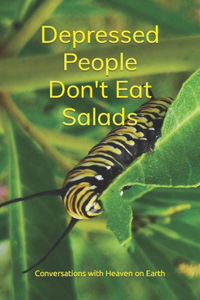 Depressed People Don't Eat Salads