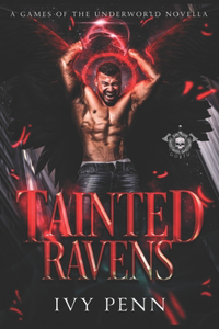 Tainted Ravens: A Games of the Underworld Novella