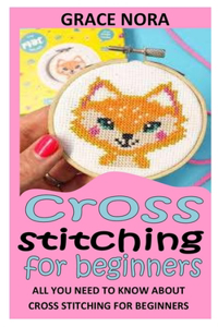 Cross Stitching for Beginners