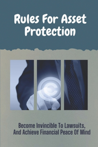 Rules For Asset Protection