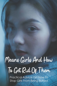 Means Girls And How To Get Rid Of Them