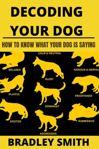 Decoding Your Dog