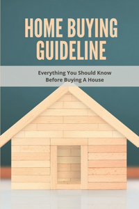 Home Buying Guideline