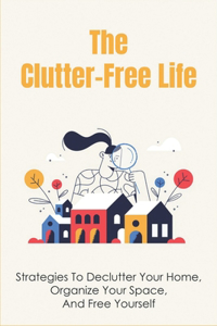 The Clutter-Free Life