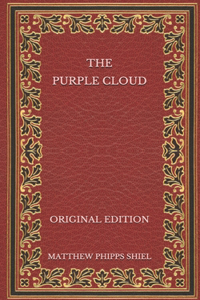 The Purple Cloud - Original Edition