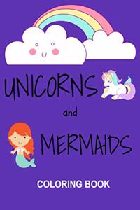 Unicorns and Mermaids Coloring Book