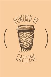 Powered by Caffeine