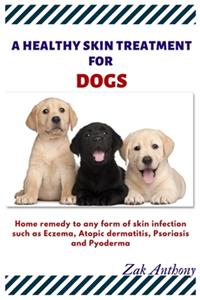 healthy Skin Treatment for my Dog